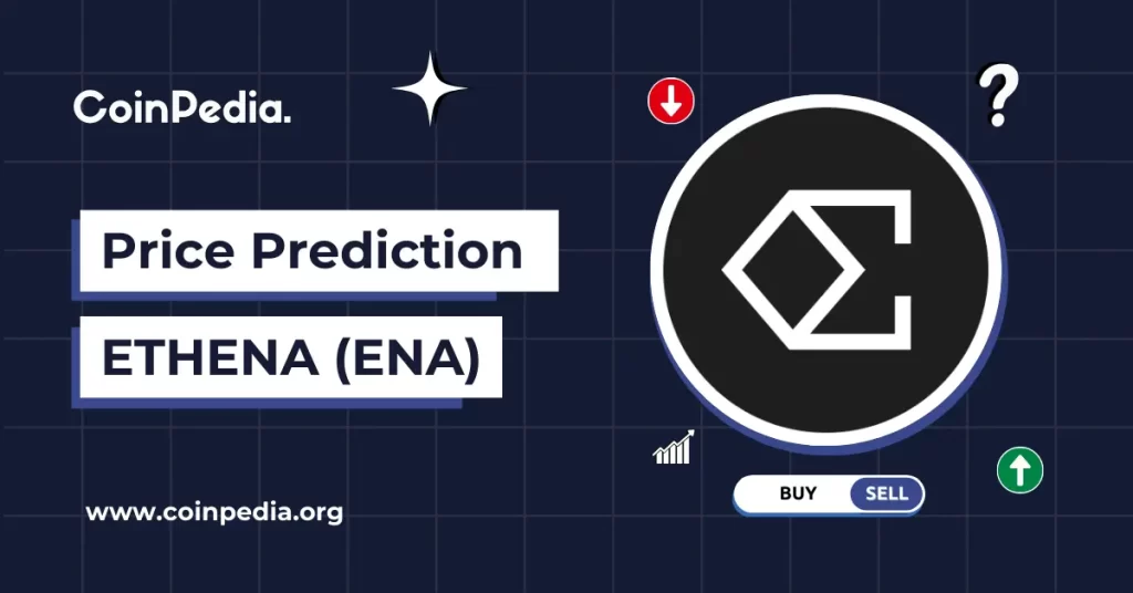 Ethena Price Prediction 2026, 2027 โ 2030: Will ENA Price Cross $2?